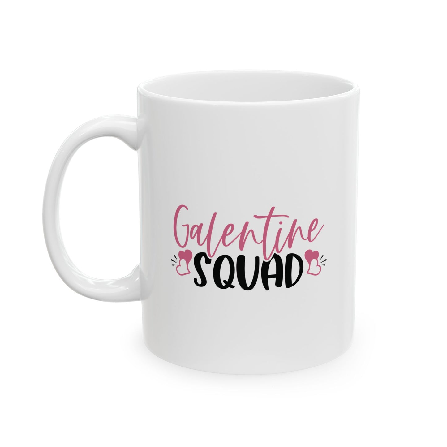 Galentine Squad Ceramic Mug