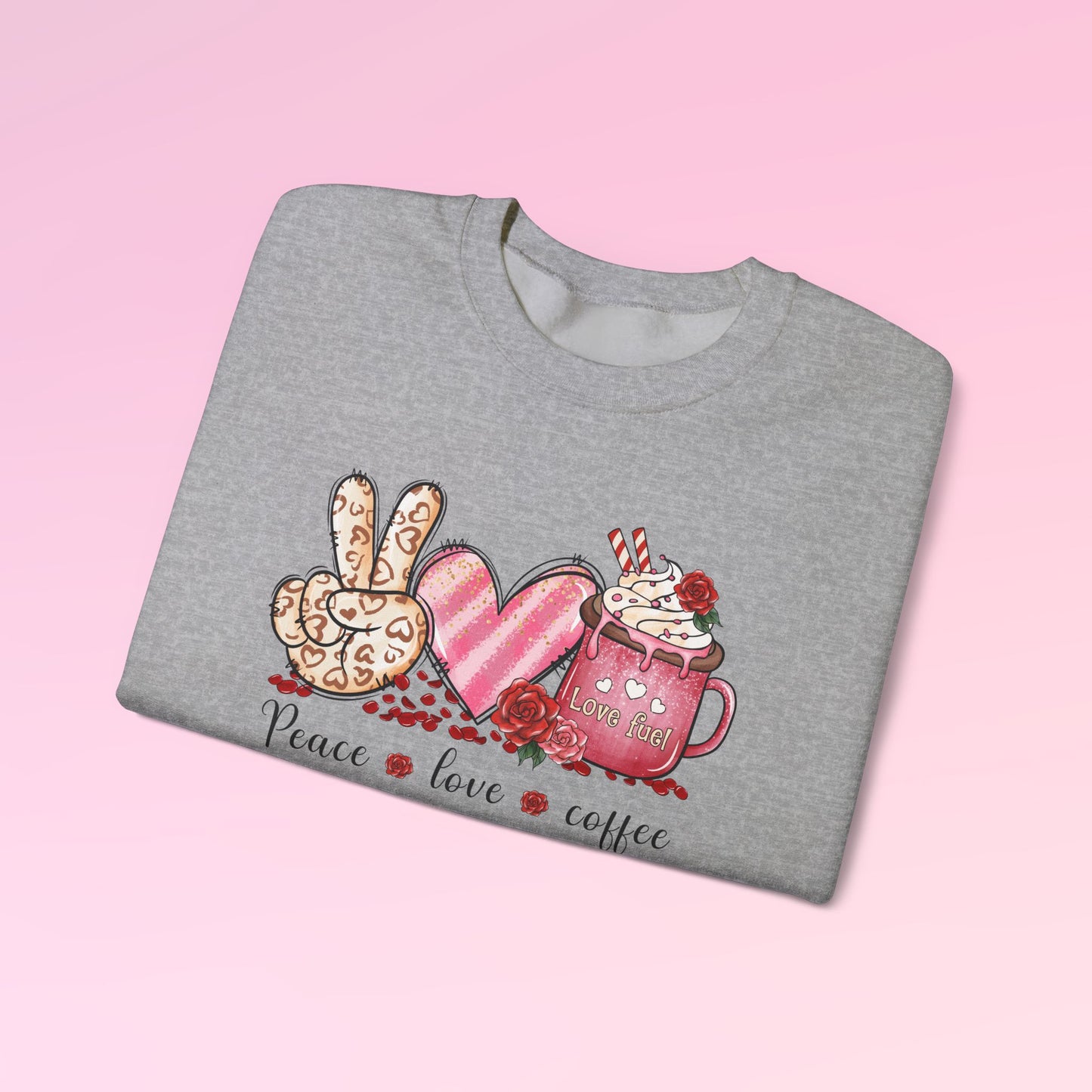 Valentine Peace Love Coffee Sweatshirt