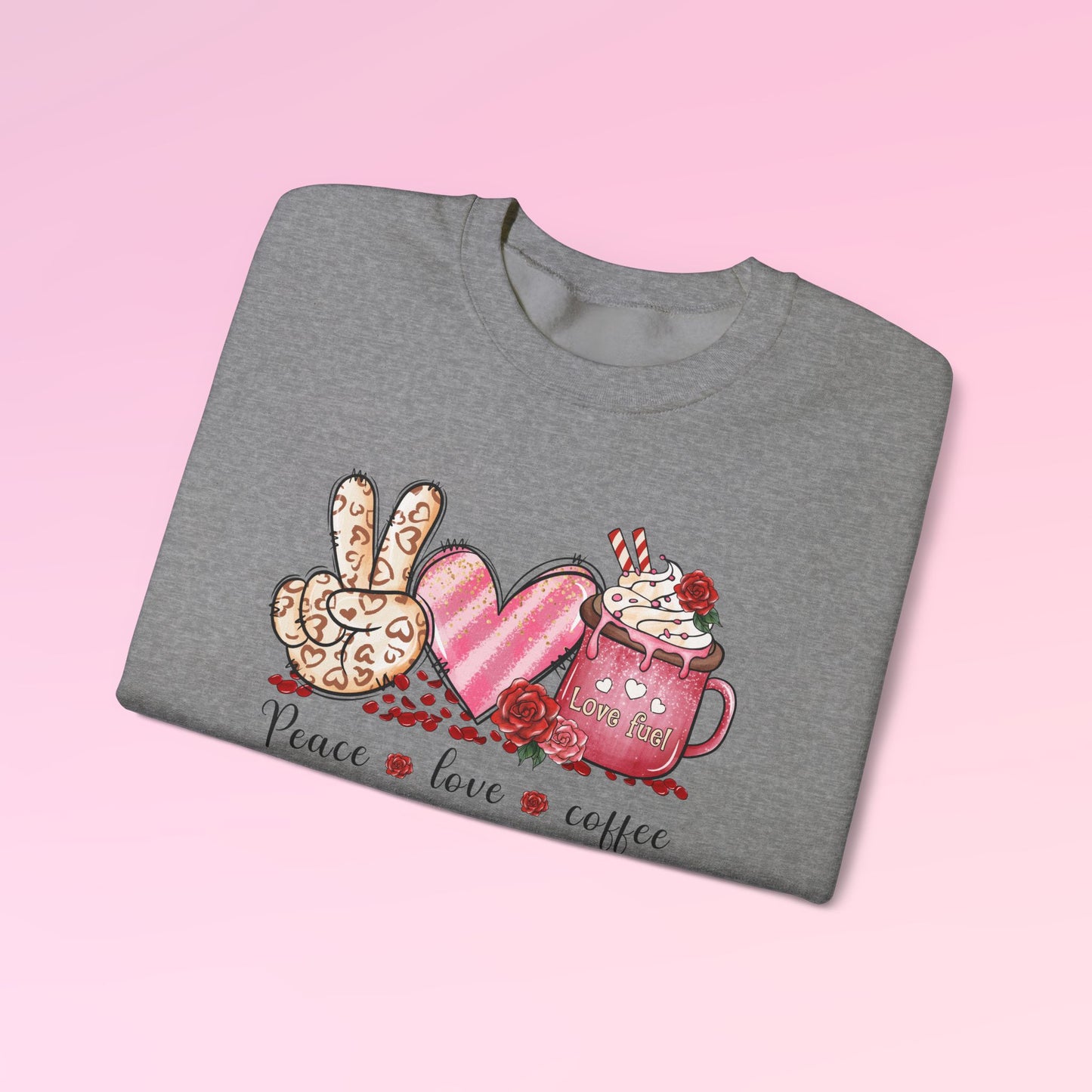 Valentine Peace Love Coffee Sweatshirt