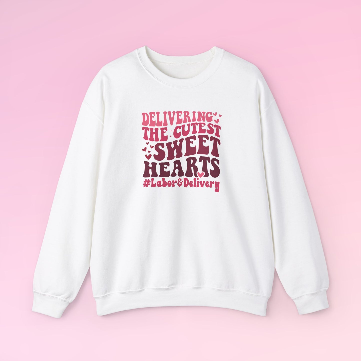 Valentine Labor Delivery Nurse Sweatshirt