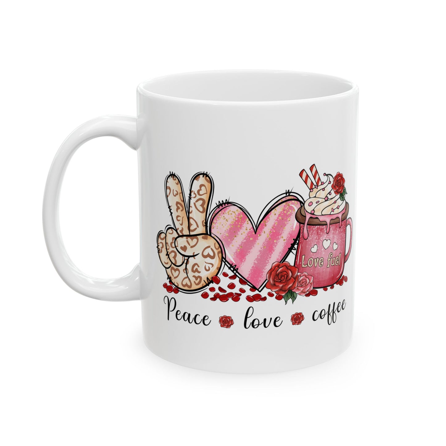 Peace Love Coffee Valentine Ceramic Mug