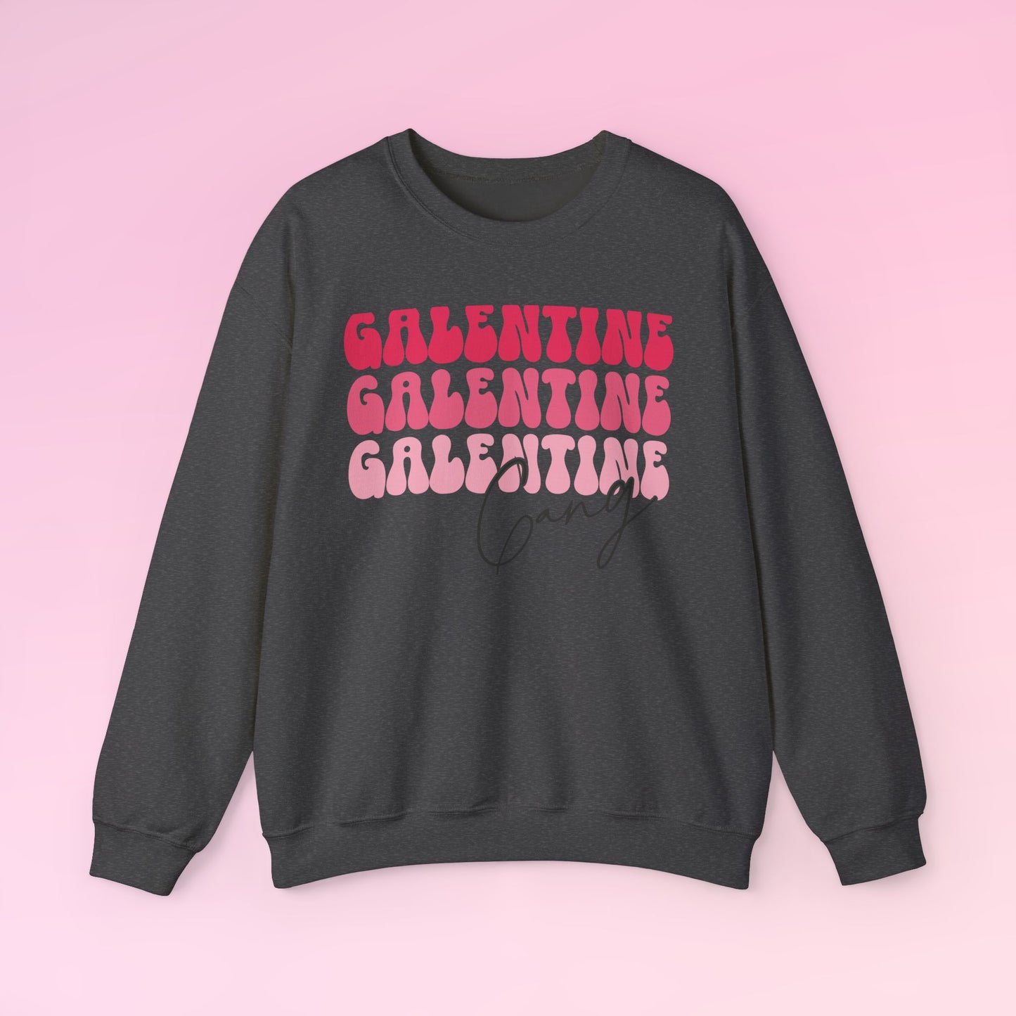 Galentine Gang Sweatshirt